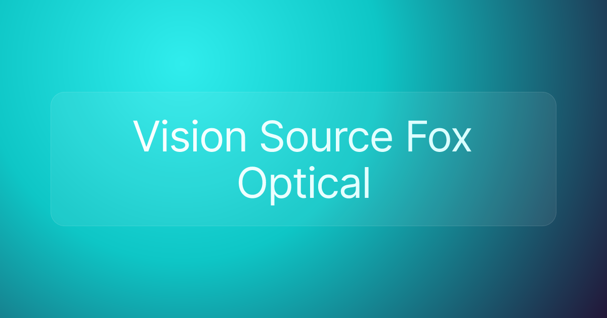 Vision Source Fox Optical
