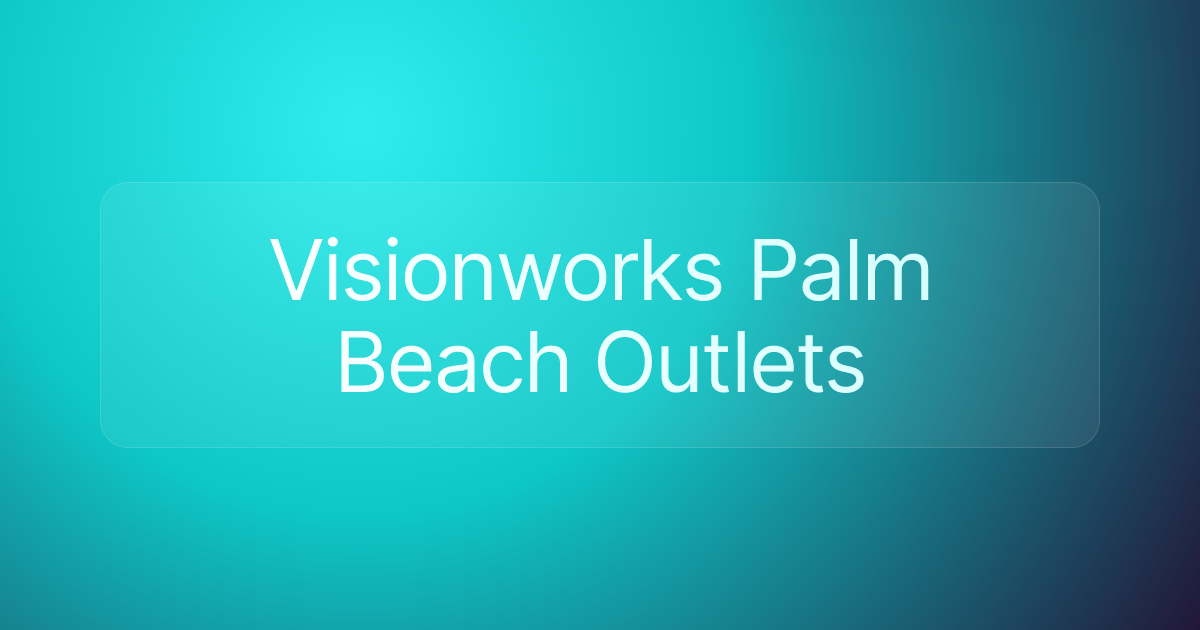 Visionworks Palm Beach Outlets