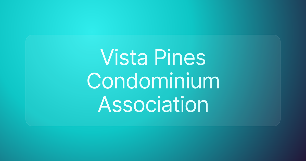 Vista Pines Condominium Association