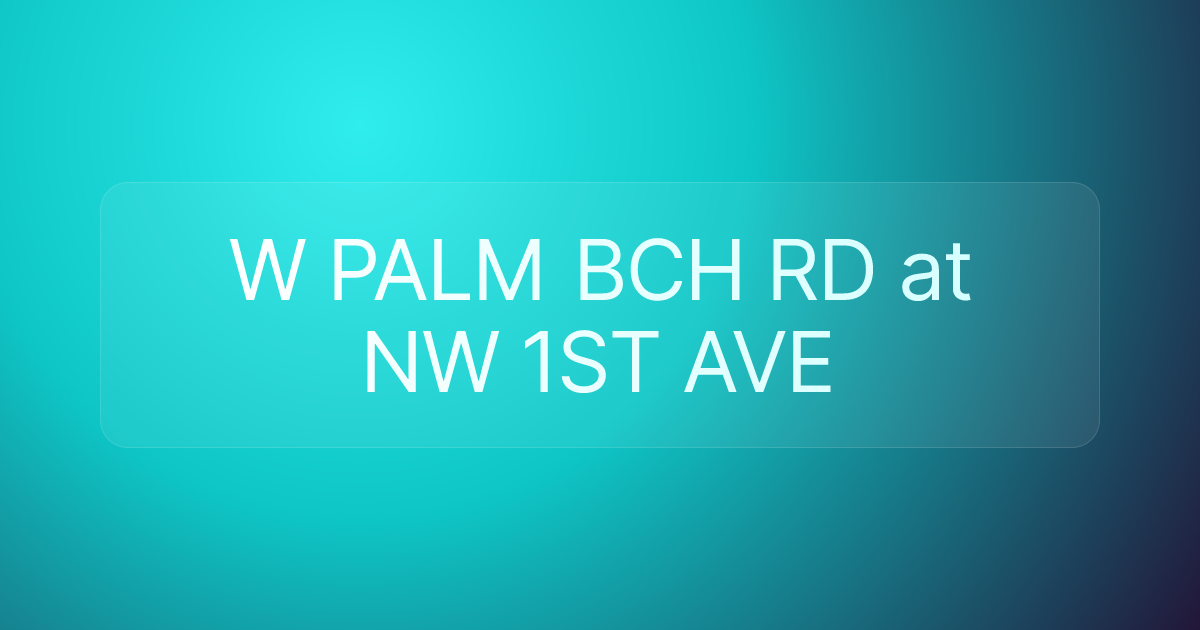 W PALM BCH RD at NW 1ST AVE