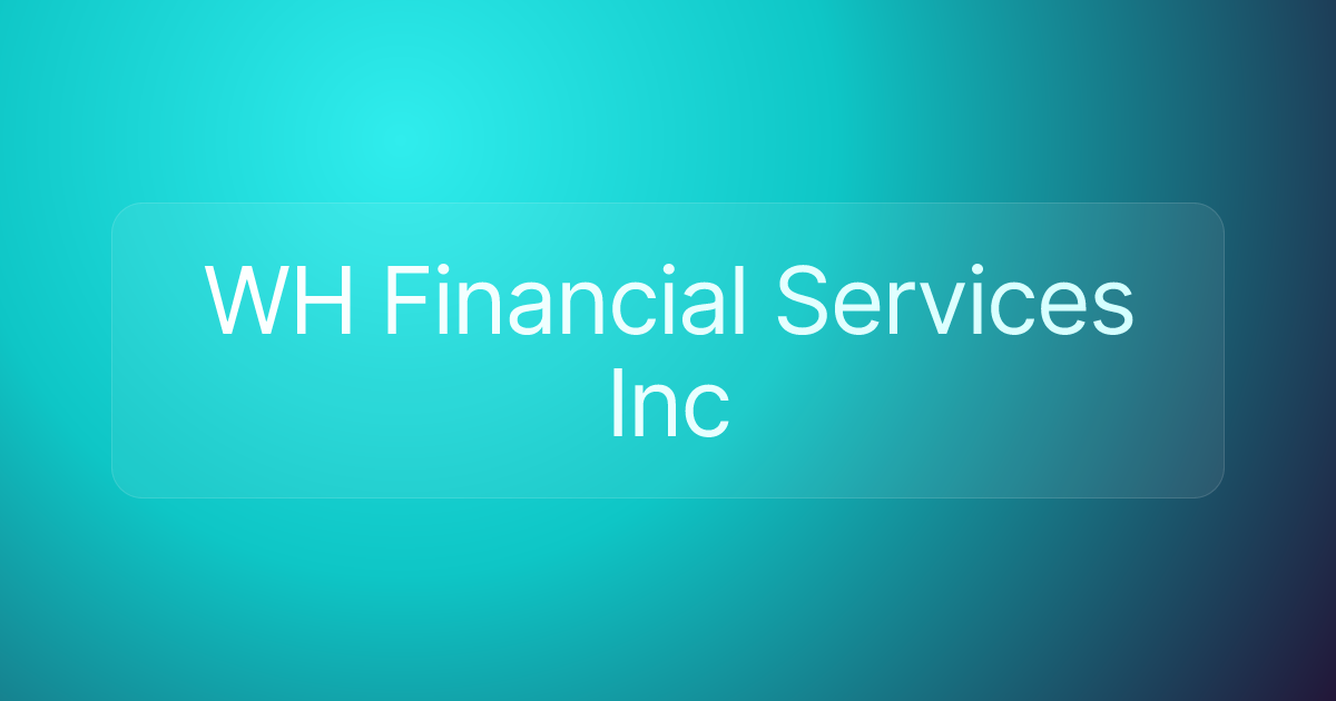 WH Financial Services Inc