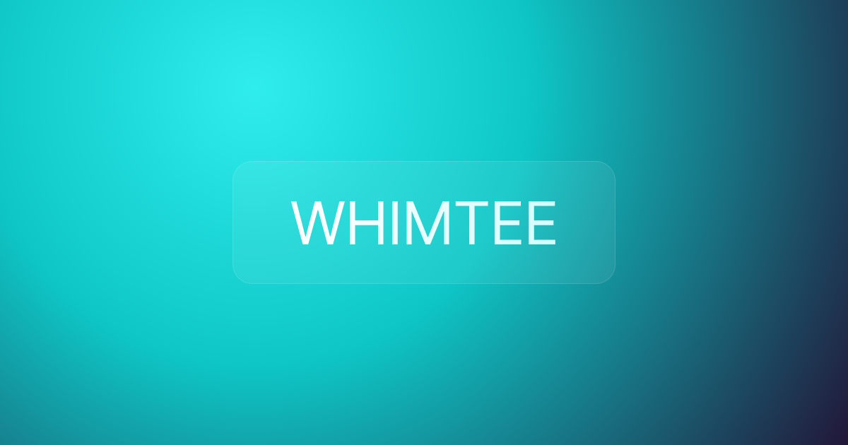 WHIMTEE