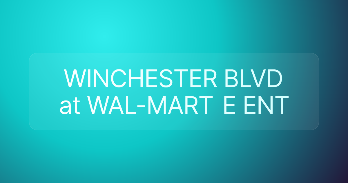WINCHESTER BLVD at WAL-MART E ENT