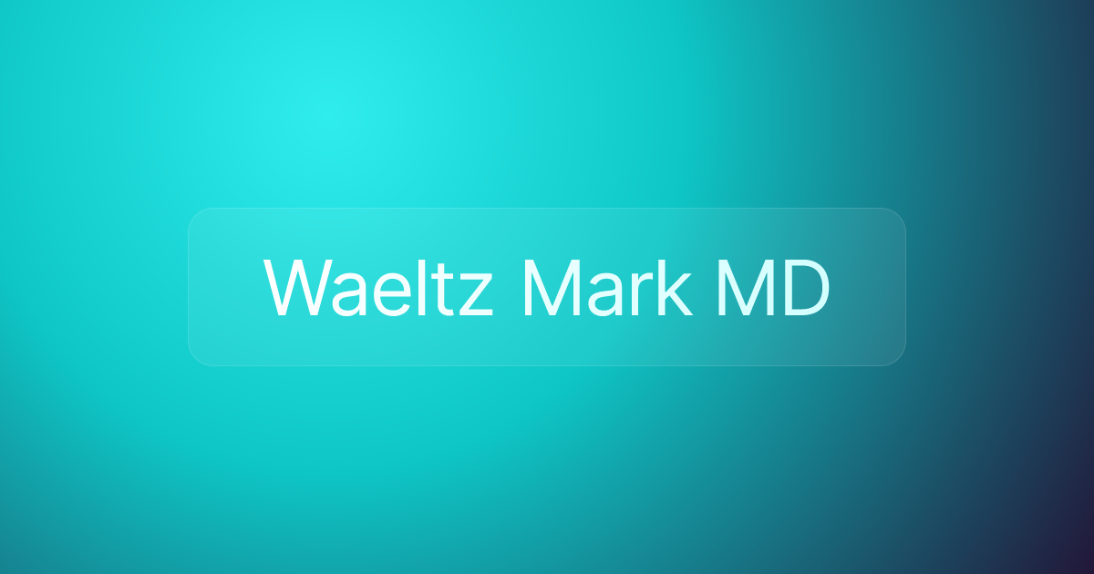 Waeltz Mark MD