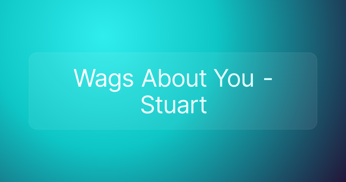Wags About You - Stuart