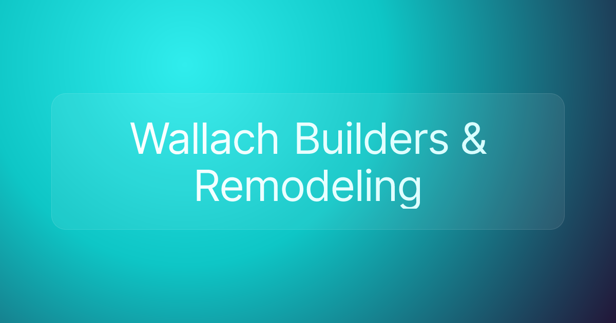 Wallach Builders & Remodeling