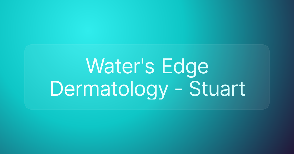 Water's Edge Dermatology - Stuart