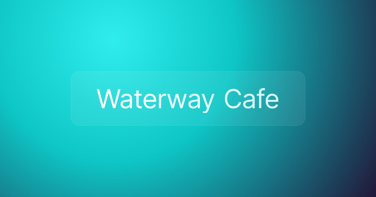 Waterway Cafe