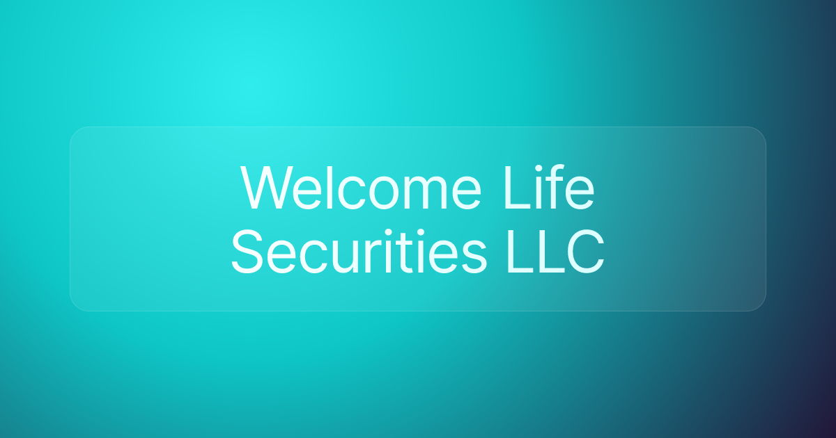 Welcome Life Securities LLC