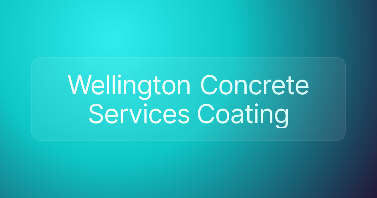 Wellington Concrete Services Coating
