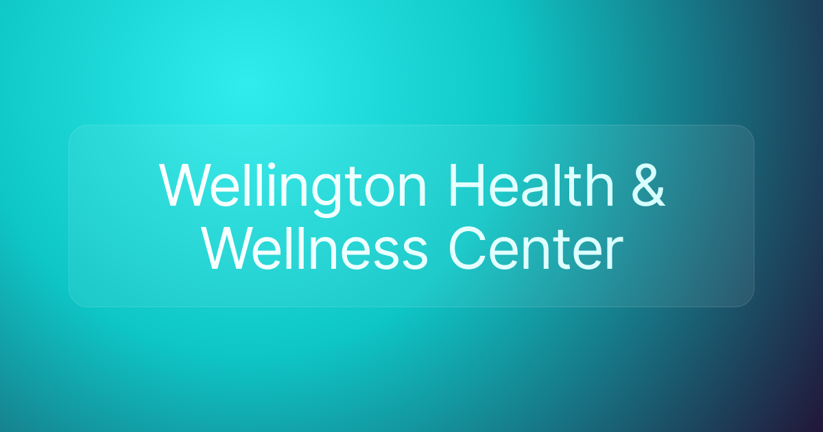 Wellington Health & Wellness Center