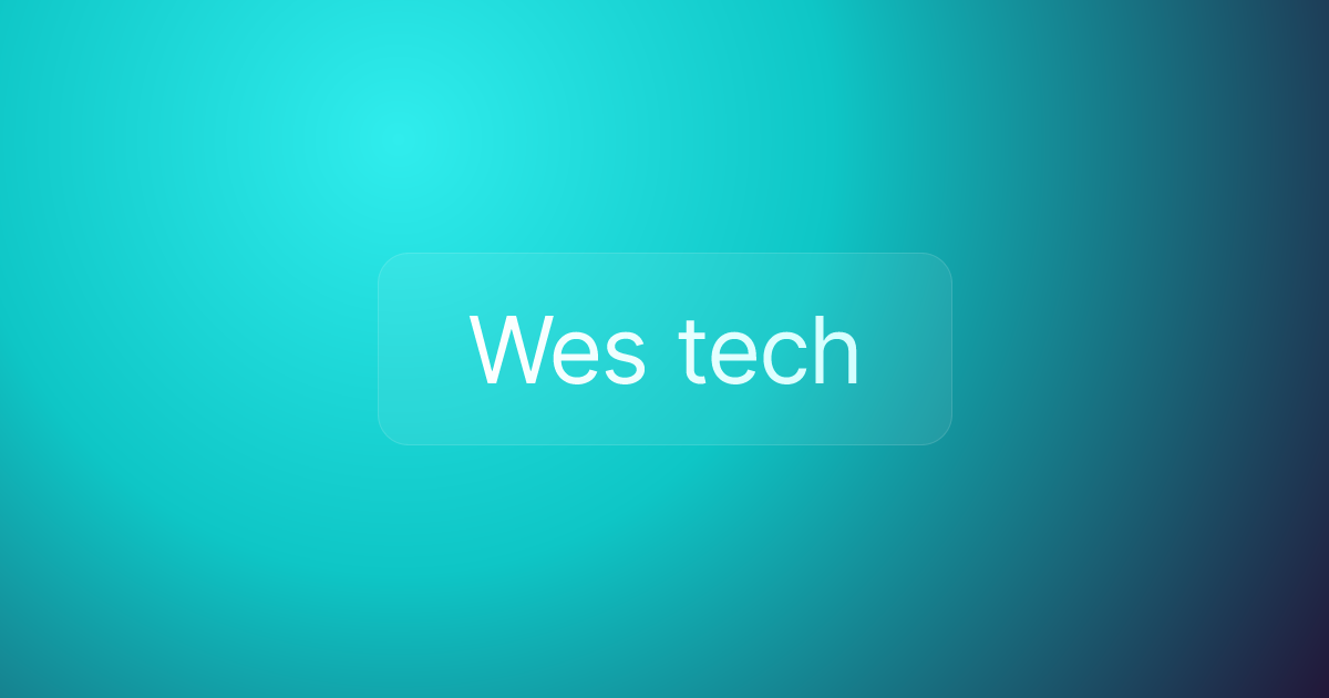 Wes tech