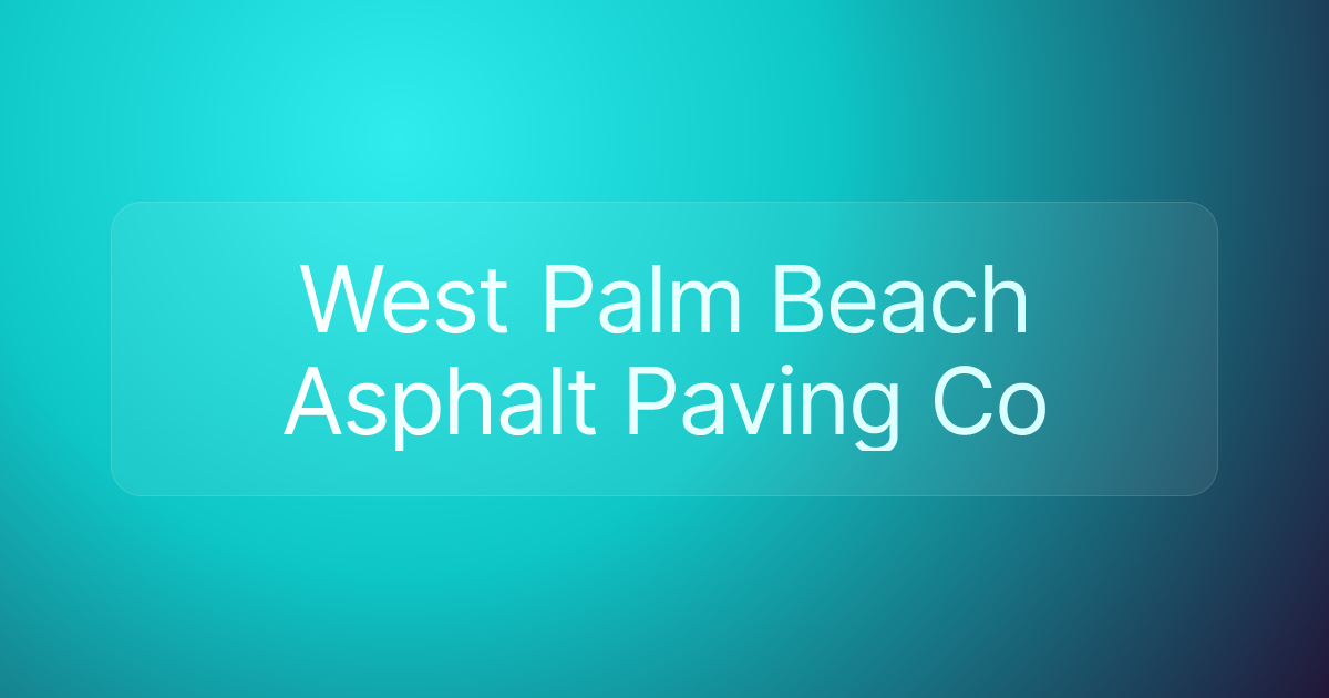 West Palm Beach Asphalt Paving Co