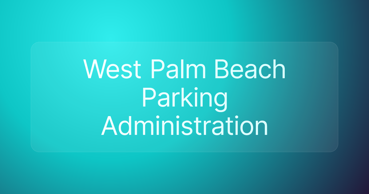 West Palm Beach Parking Administration