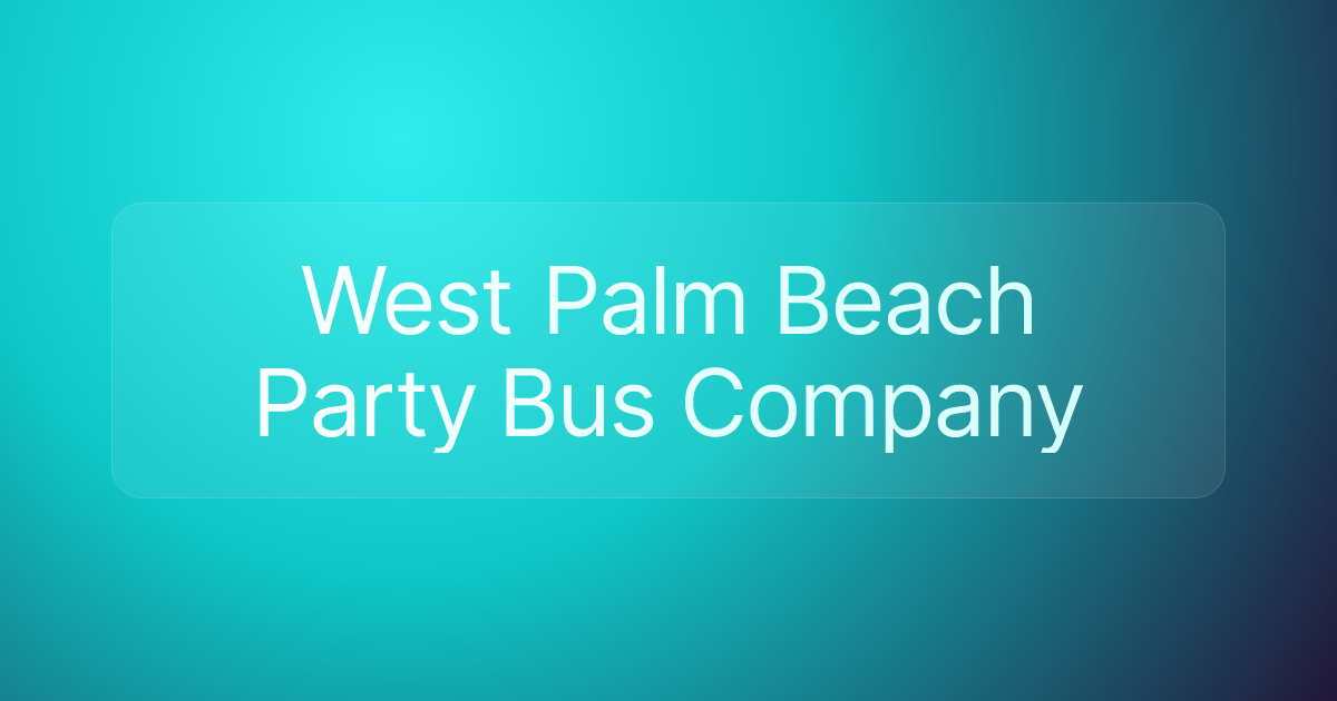 West Palm Beach Party Bus Company