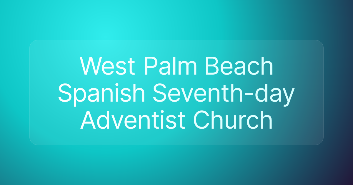 West Palm Beach Spanish Seventh-day Adventist Church