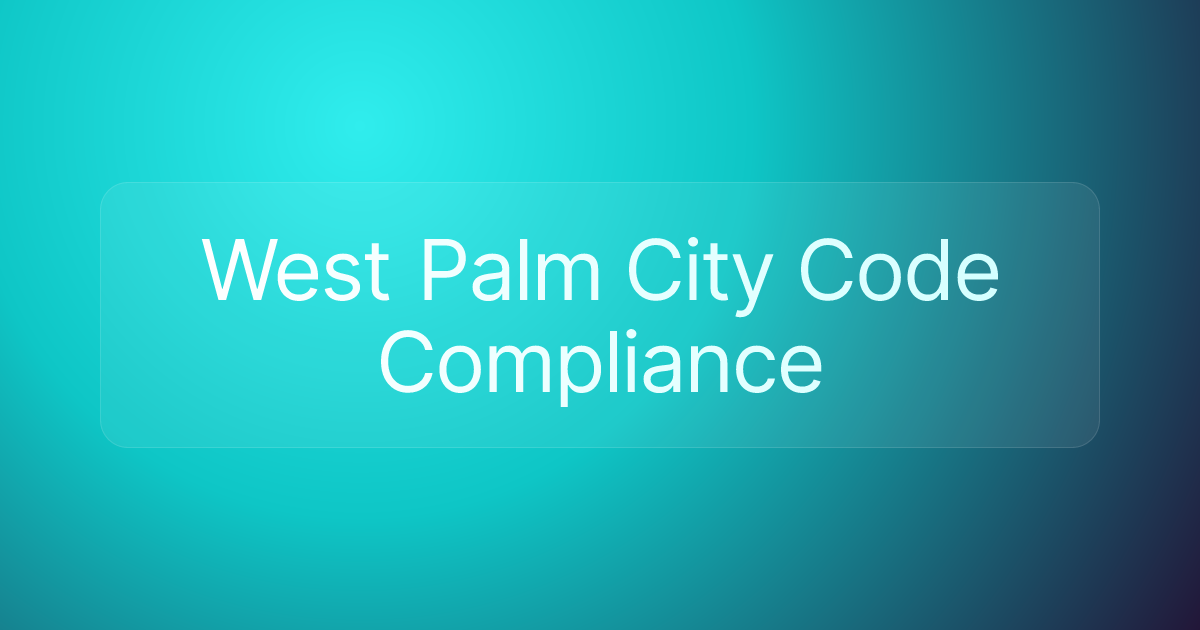 West Palm City Code Compliance