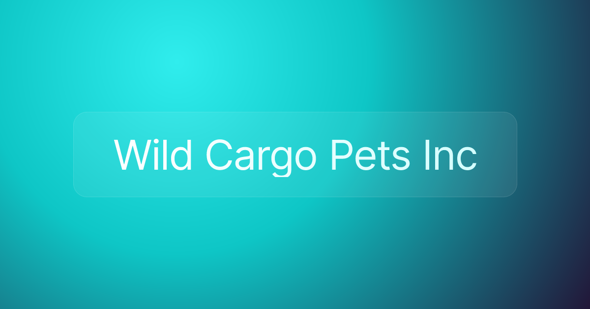 Wild Cargo Pets Inc