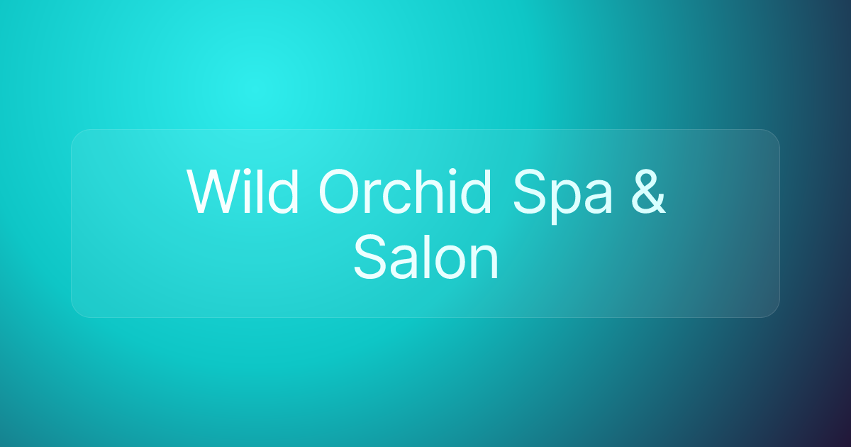 Wild Orchid Spa & Salon
