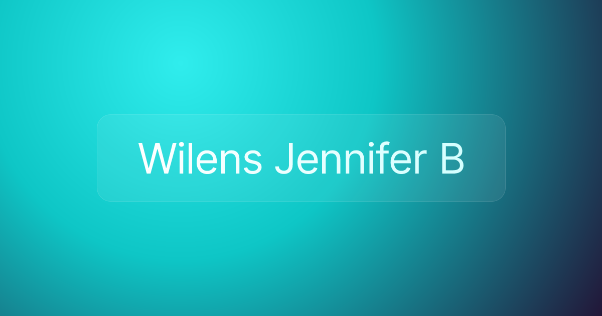 Wilens Jennifer B