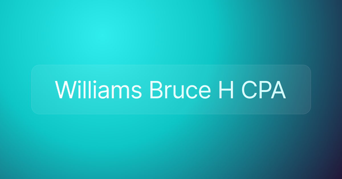 Williams Bruce H CPA