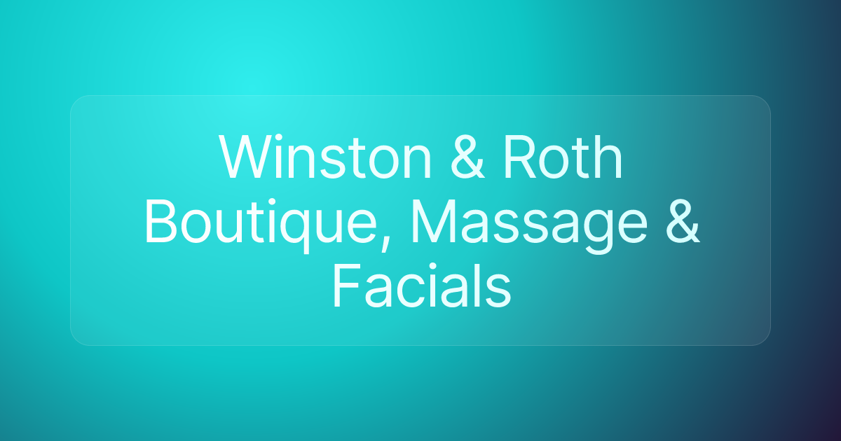 Winston & Roth Boutique, Massage & Facials