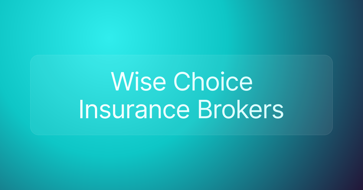 Wise Choice Insurance Brokers