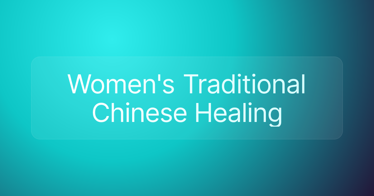 Women's Traditional Chinese Healing