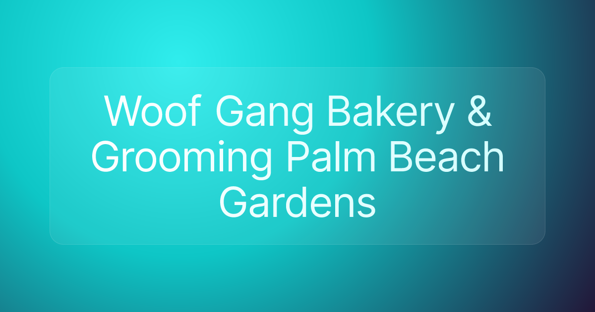 Woof Gang Bakery & Grooming Palm Beach Gardens