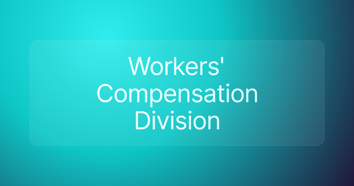 Workers' Compensation Division