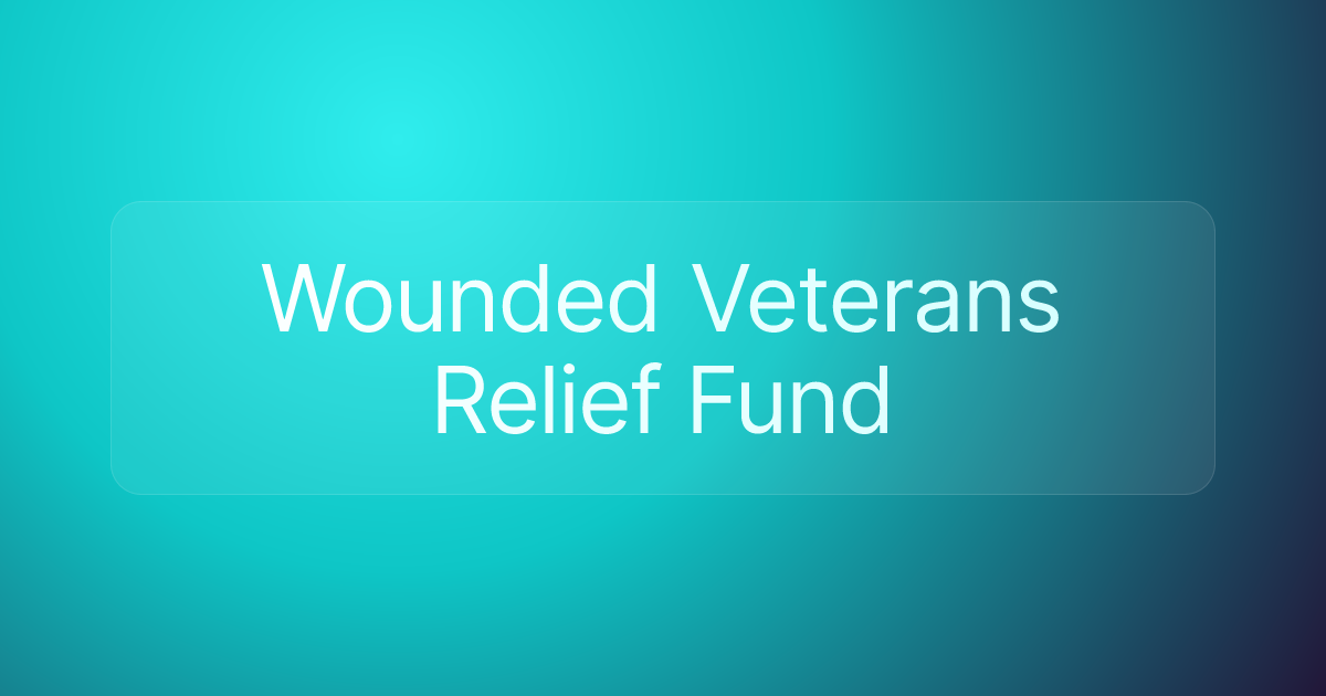 Wounded Veterans Relief Fund