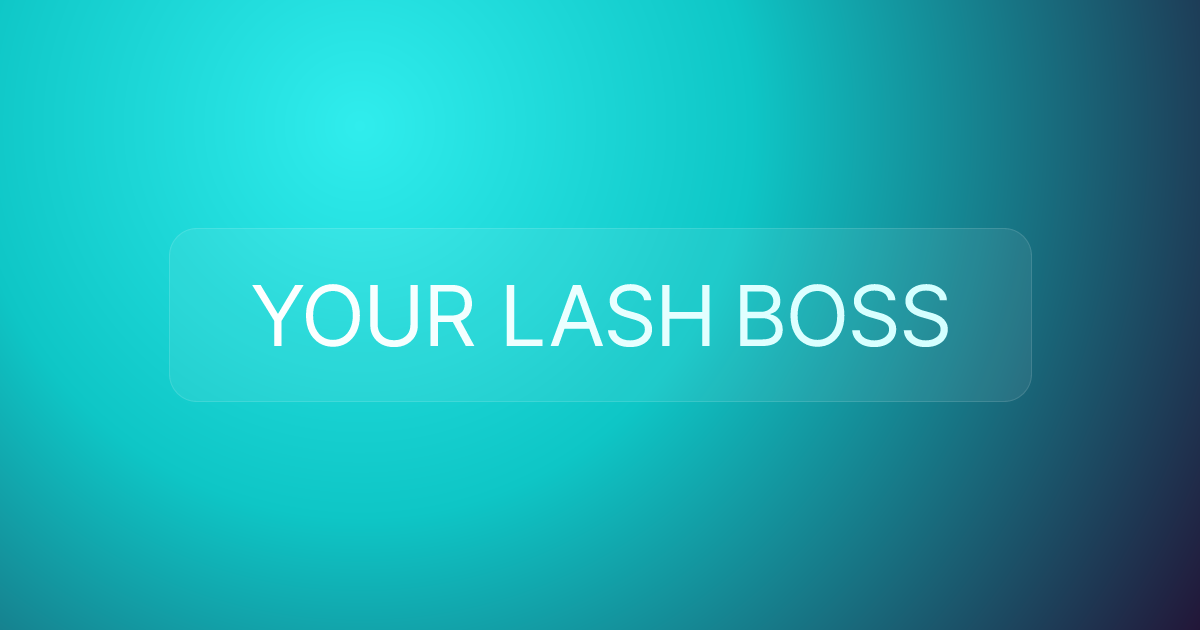 YOUR LASH BOSS