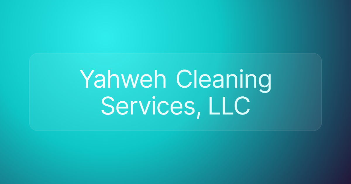 Yahweh Cleaning Services, LLC