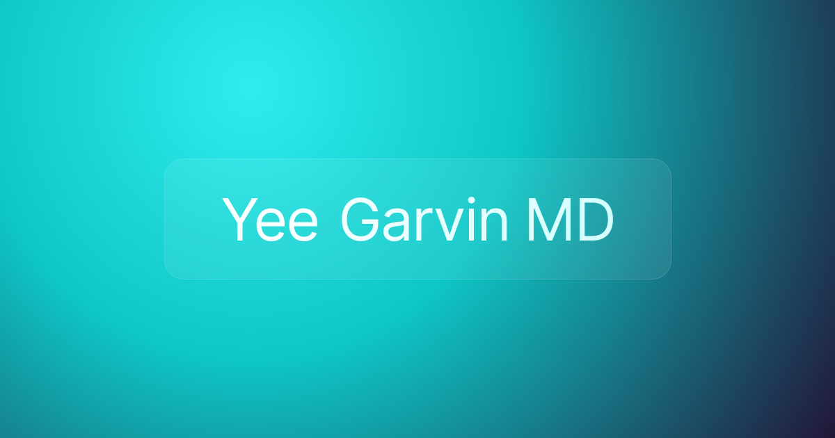 Yee Garvin MD