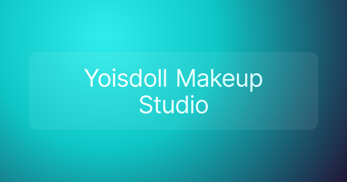 Yoisdoll Makeup Studio