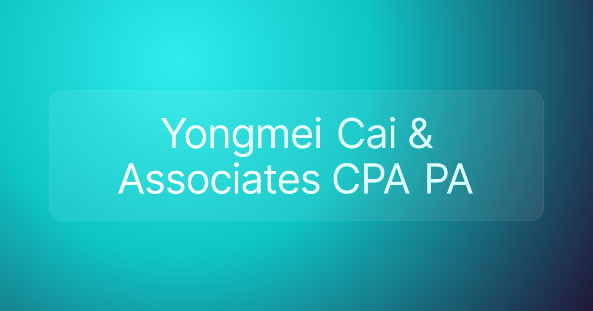 Yongmei Cai & Associates CPA PA