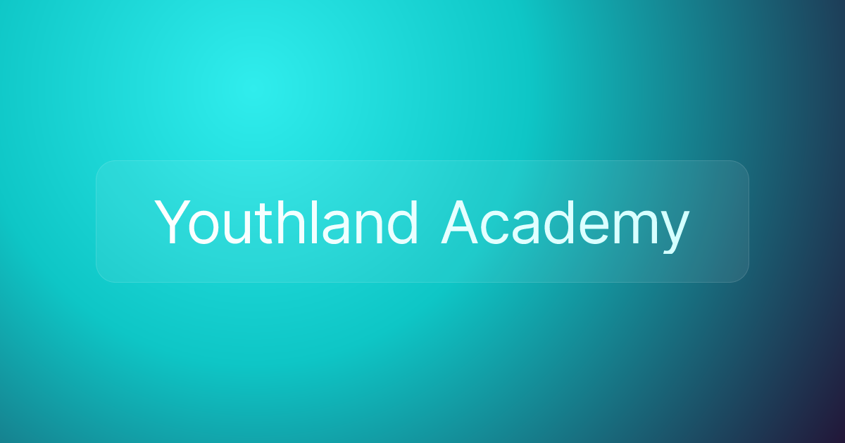 Youthland Academy