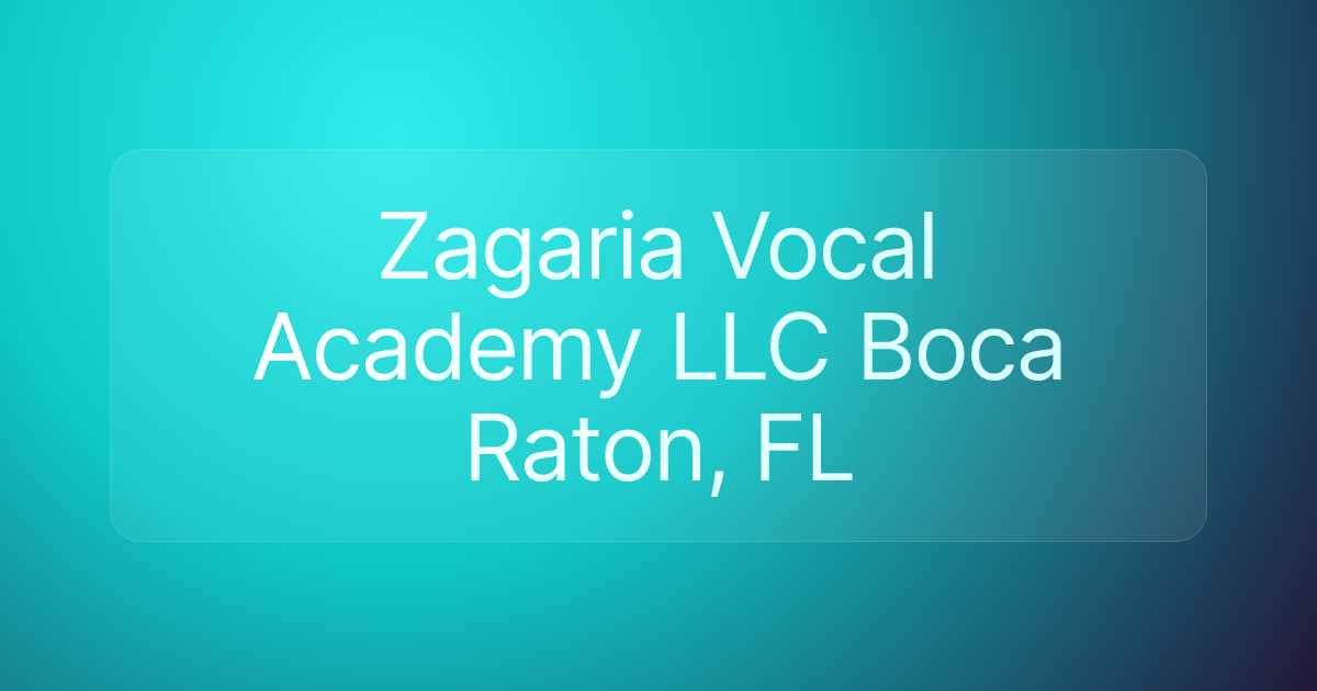 Zagaria Vocal Academy LLC Boca Raton, FL