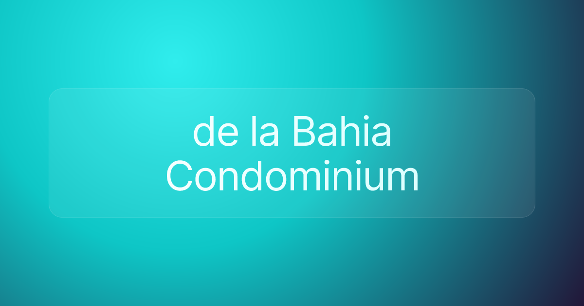 de la Bahia Condominium