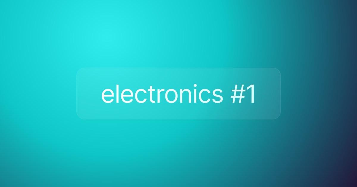 electronics #1