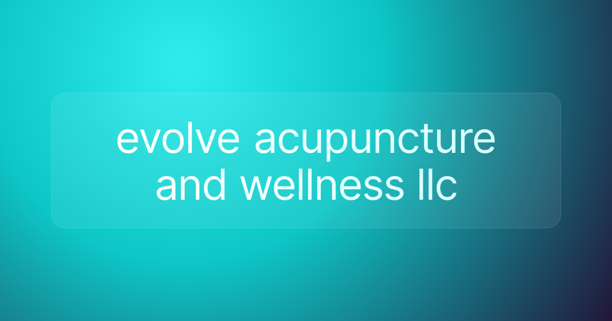 evolve acupuncture and wellness llc