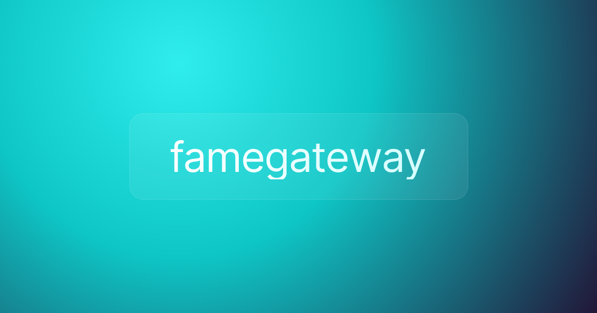 famegateway