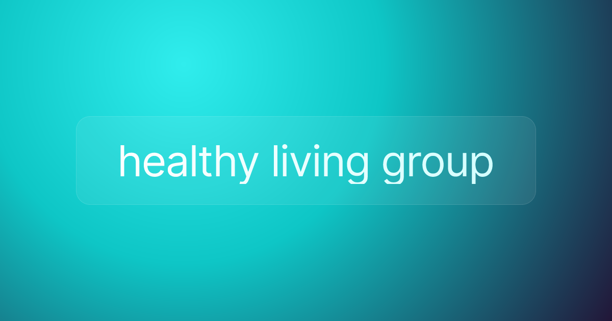 healthy living group