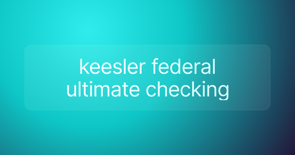 keesler federal ultimate checking