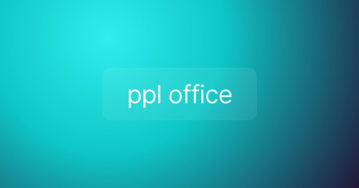 ppl office