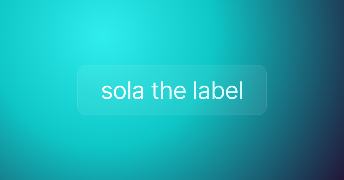 sola the label