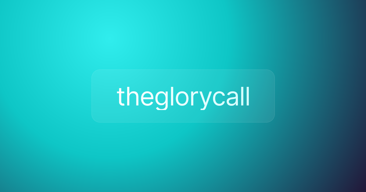 theglorycall